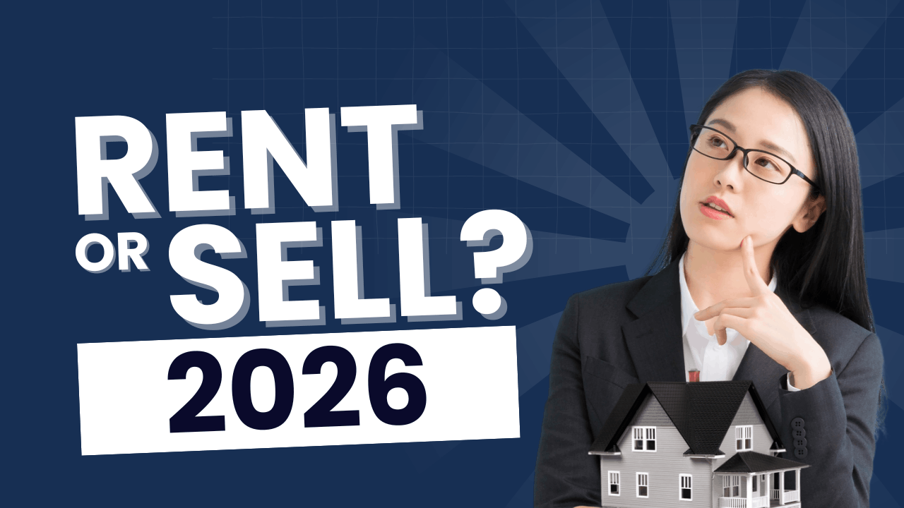 Rent vs. Sell in 2026: What Makes the Most Financial Sense for Investors?